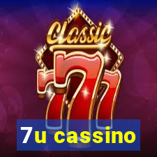 7u cassino